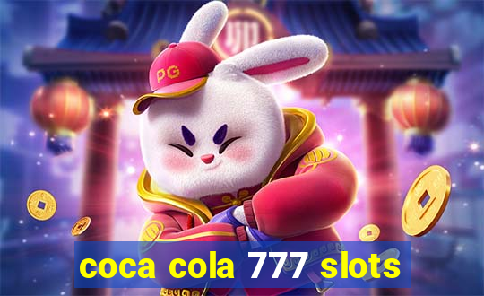 coca cola 777 slots